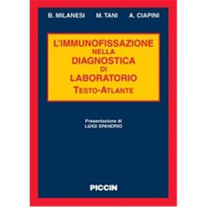 L'immunofissazione nella diagnostica di laboratorio. Testo-Atlante